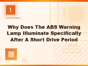 Investigating the Abs Light After a Brief Drive